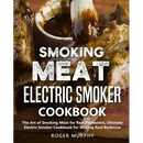 Cover of Smoking Meat: Electric Smoker Cookbook: The Art of Smoking Meat for Real Pitmasters, Ultimate Electric Smoker Cookbook for Making Real Barbecue (Paperback) by Books by splitShops, featuring an image of saucy smoked ribs being brushed with sauce and text highlighting it as an electric smoker cookbook with recipes and beginner-friendly smoking tips to create authentic barbecue.