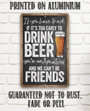 The “If You Have To Ask If It’s Too Early To Drink Beer - Metal Sign” by Lone Star Art features a witty quote with a beer glass and makes a perfect housewarming gift. Printed on rust-free aluminum.
