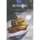 Cover of the cookbook Burgers: A recipe book by a true cookery nerd: A cookbook full of delicious recipes for the grill or kitchen - Paperback, featuring a basket of homemade burgers and fries.
