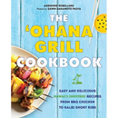 Cover of The Ohana Grill Cookbook: Easy and Delicious Hawai’i-Inspired Recipes from BBQ Chicken to Kalbi Short Ribs - Paperback, featuring a plate of grilled meat and pineapple skewers on a light blue wooden background.