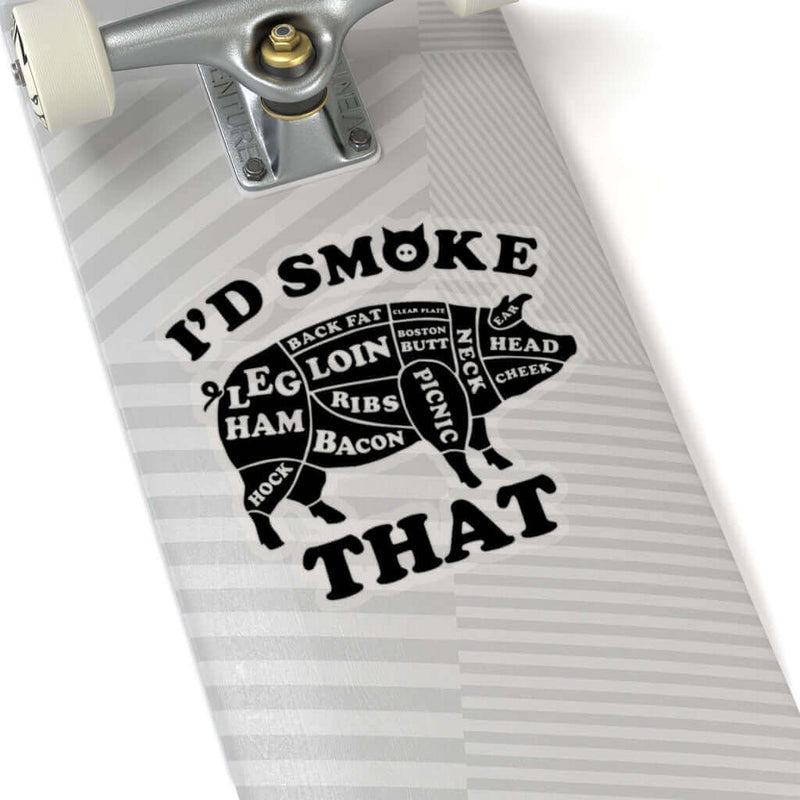 I'd Smoke That Pig BBQ Sticker DDR Fab