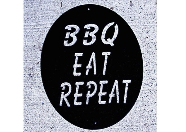 BBQ Eat Repeat Metal Sign DDR Fab