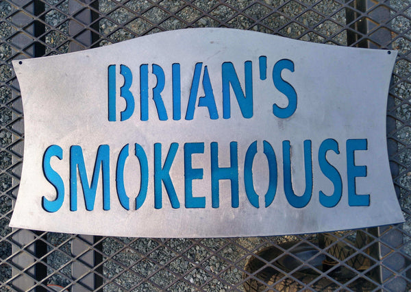 Custom Smokehouse Metal Sign Double Layer DDR Fab