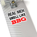 Real Men Smell Like BBQ sticker for coolers, smokers, and grill gear – shop DDR BBQ Supply